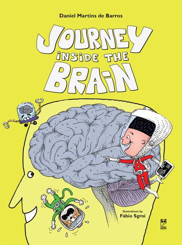 Journey inside the brain - Daniel Martins de Barros