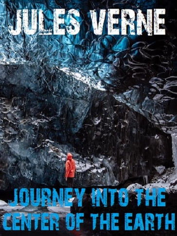 Journey into the Center of the Earth - Verne Jules - Bauer Books