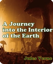 A Journey into the Interior of the Earth