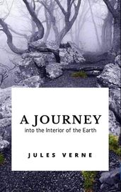 A Journey into the Interior of the Earth