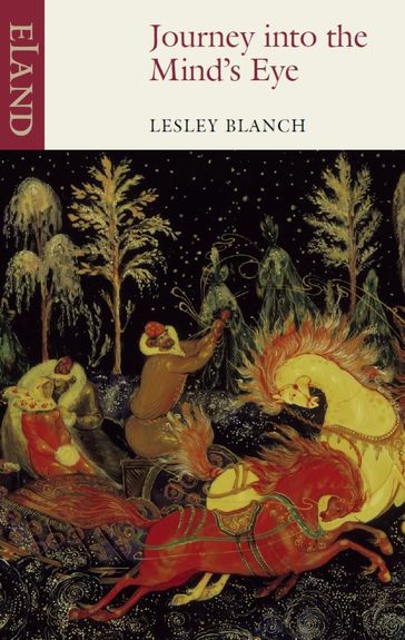 Journey into the Mind's Eye - Lesley Blanch