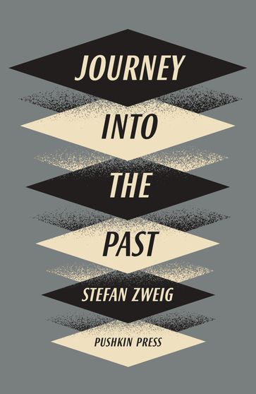 Journey into the Past - Stefan Zweig