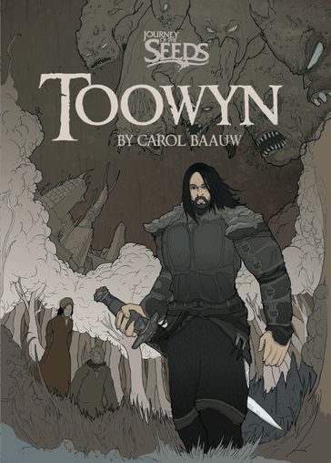 Journey of the Seeds: Toowyn - Carol Baauw
