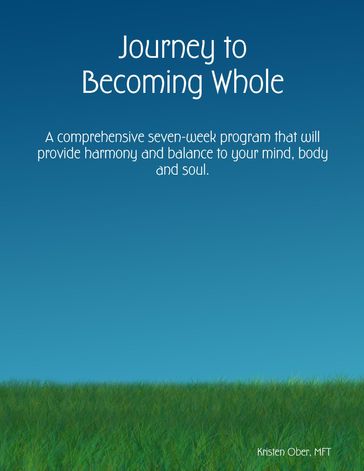 Journey to Becoming Whole - MFT Kristen Ober