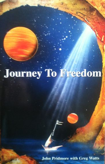 Journey to Freedom - Greg Watts - John Pridmore