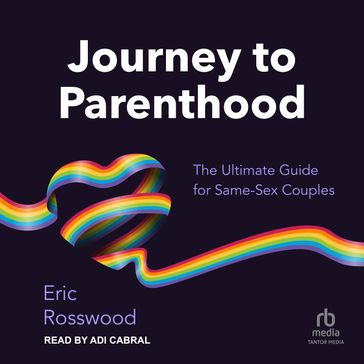 Journey to Parenthood - Eric Rosswood