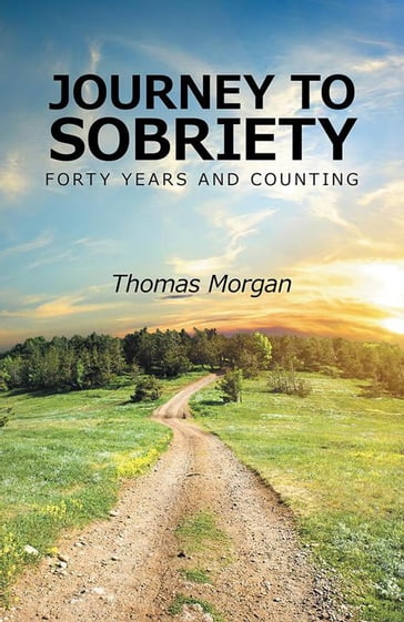 Journey to Sobriety - Thomas Morgan