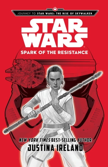 Journey to Star Wars: The Rise of Skywalker: Spark of the Resistance - Justina Ireland