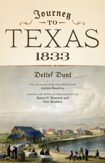 Journey to Texas, 1833 - Detlef Dunt
