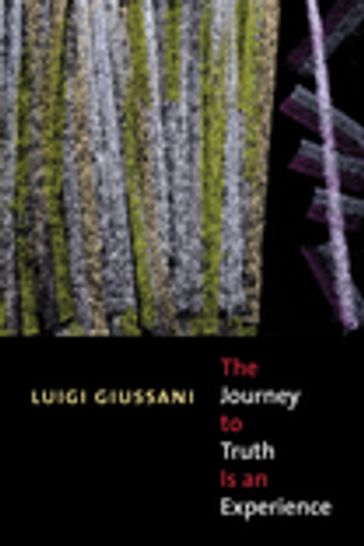 Journey to Truth is an Experience - Luigi Giussani