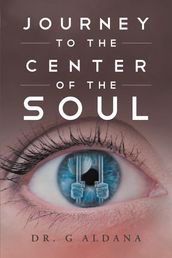 Journey to the Center of the Soul