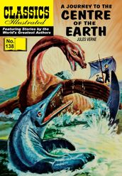 Journey to the Center of the Earth - Classics Illustrated #138