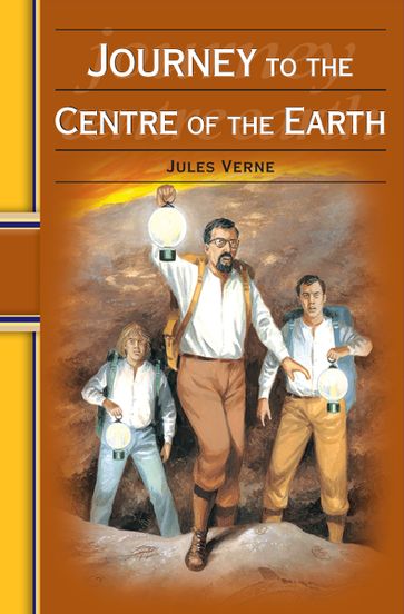 Journey to the Centre of the Earth: Hinkler Illustrated Classics - Verne Jules