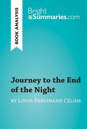 Journey to the End of the Night by Louis-Ferdinand Céline (Book Analysis) - Bright Summaries