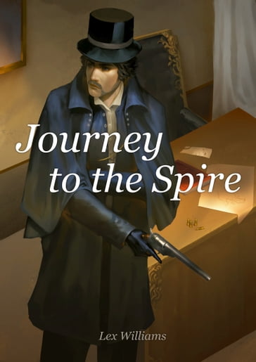 Journey to the Spire - Lex Williams