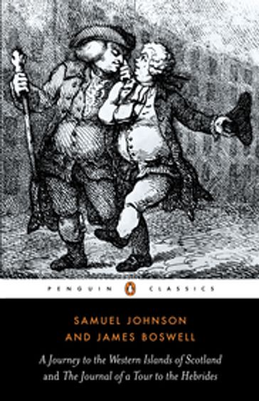 A Journey to the Western Islands of Scotland and the Journal of a Tour to the Hebrides - James Boswell - Samuel Johnson