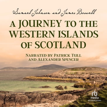 A Journey to the Western Islands of Scotland - Samuel Johnson - James Boswell