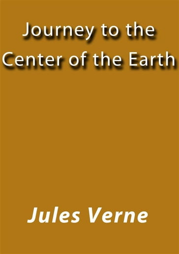 Journey to the center of the earth - Verne Jules