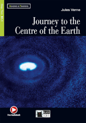 Journey to the centre of the earth. Con file audio MP3 scaricabili