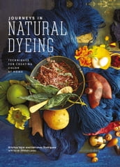 Journeys in Natural Dyeing