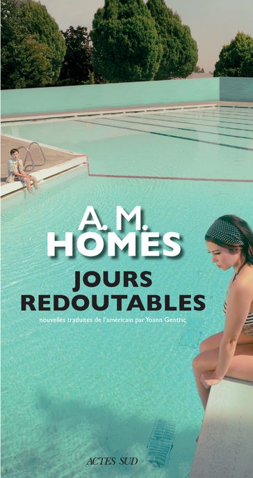 Jours redoutables - A.M. Homes