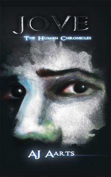 Jove: The Human Chronicles - AJ Aarts