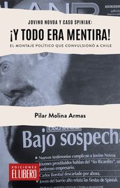 Jovino Novoa y Caso Spiniak: ¡Y todo era mentira!