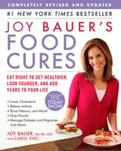 Joy Bauer s Food Cures