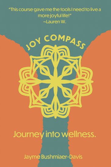 Joy Compass - Jayme Bushmiaer-Davis