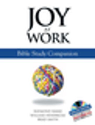 Joy at Work - Brad Smith - Raymond Bakke - William Hendricks