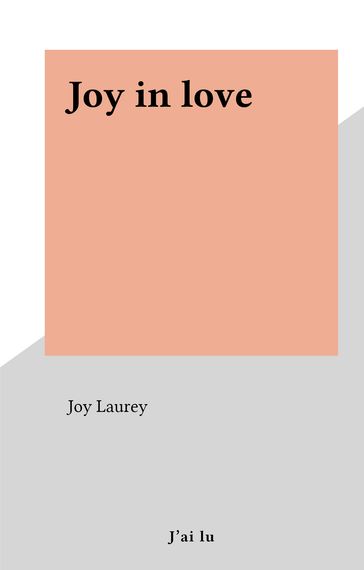 Joy in love - Joy Laurey