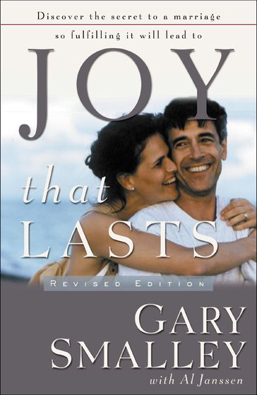Joy that Lasts - Gary Smalley - Al Janssen