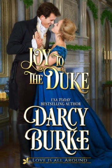 Joy to the Duke - Darcy Burke