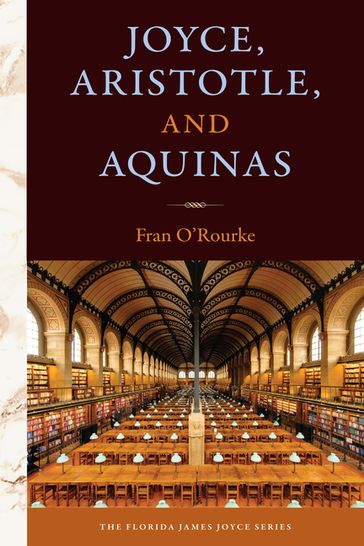 Joyce, Aristotle, and Aquinas - Fran O