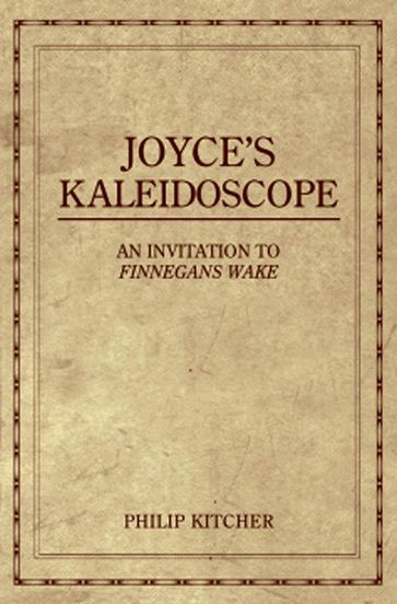 Joyce's Kaleidoscope - Philip Kitcher