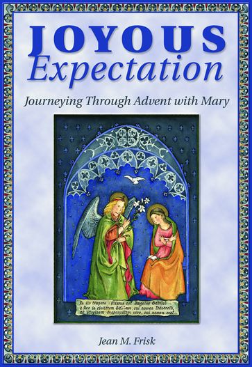 Joyous Expectations - Jean M. Frinsk