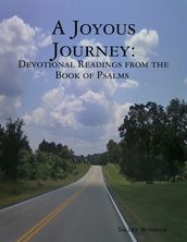 A Joyous Journey: Devotions from the Book of Psalms