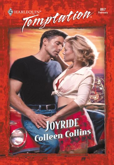 Joyride (Mills & Boon Temptation) - Colleen Collins