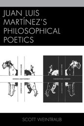 Juan Luis Martínez s Philosophical Poetics