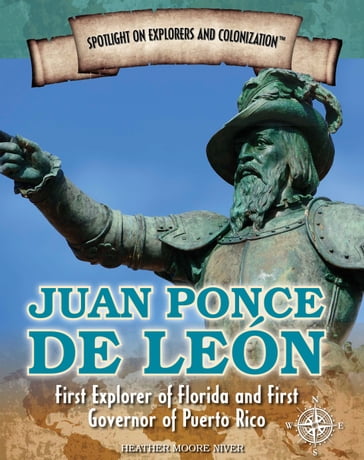 Juan Ponce de León - Heather Moore Niver