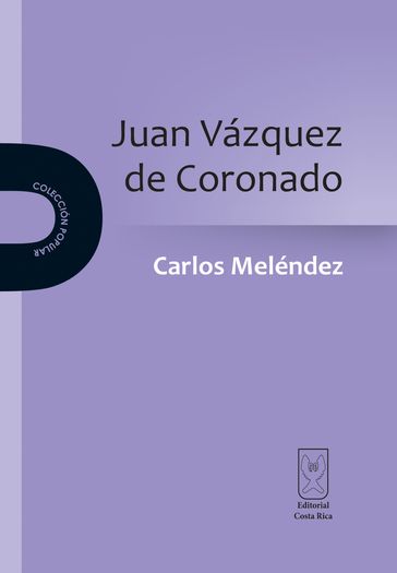 Juan Vázquez de Coronado - Carlos Meléndez