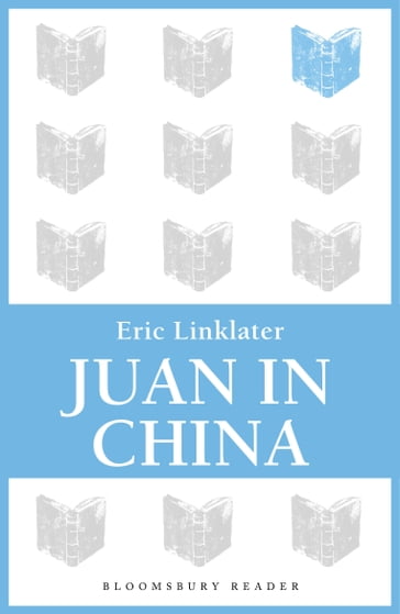 Juan in China - Eric Linklater