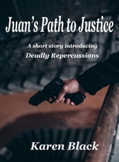 Juan s Path to Justice