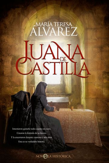 Juana de Castilla - María Teresa Álvarez