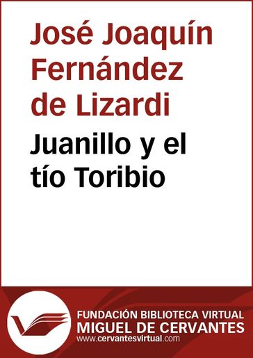 Juanillo y el tío Toribio - José Joaquín Fernández de Lizardi