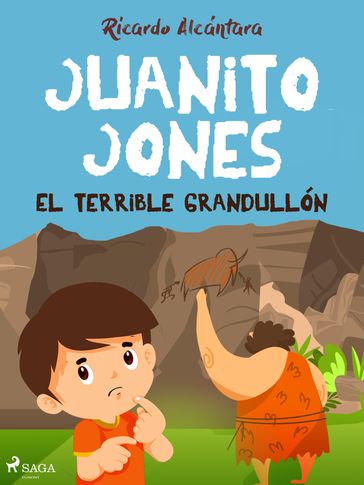 Juanito Jones  El terrible grandullón - Ricardo Alcántara