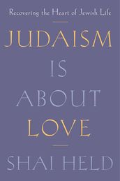 Judaism Is About Love