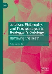 Judaism, Philosophy, and Psychoanalysis in Heidegger s Ontology