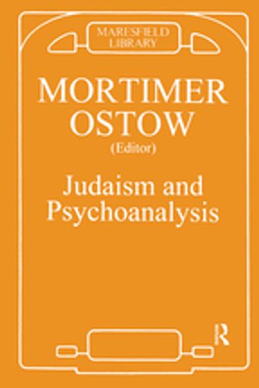 Judaism and Psychoanalysis - Mortimer Ostow