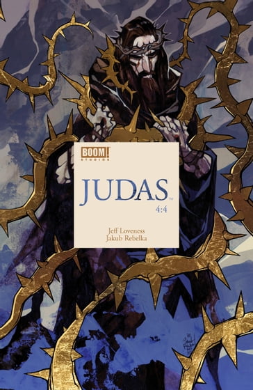 Judas #4 - Jeff Loveness